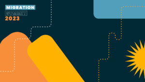 A graphic for the Migration Summit 2023